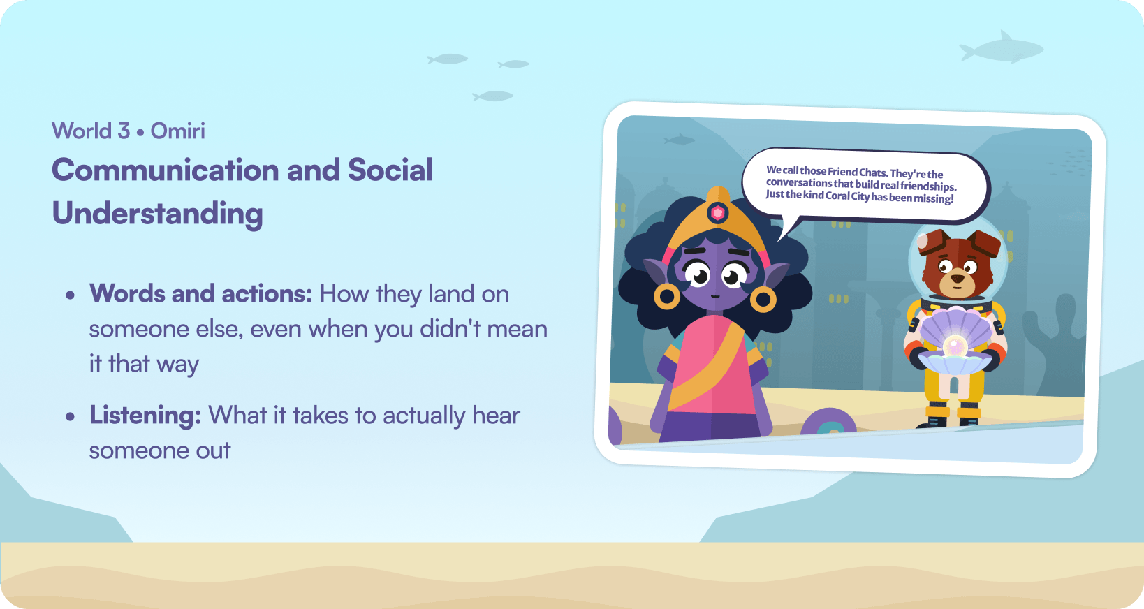 World 3 Omiri — Communication and Social Understanding